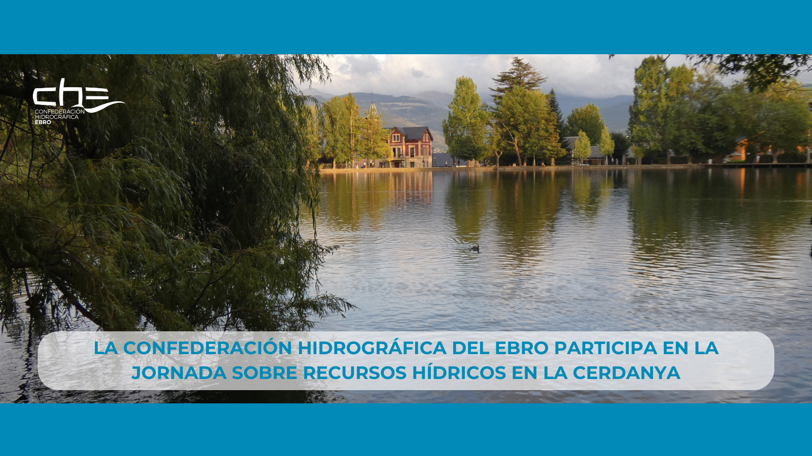Albisteen irudia - La Confederación Hidrográfica del Ebro participa en la jornada sobre recursos hídricos en La Cerdanya