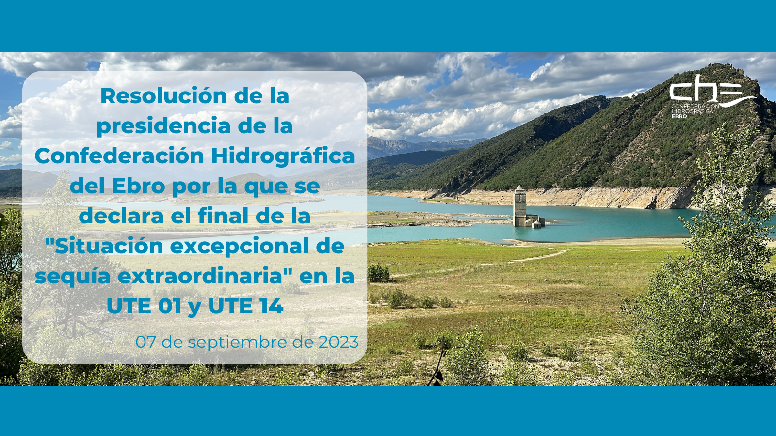 Resolución de la presidencia de la Confederación Hidrográfica del Ebro por la que se declara el final de la 